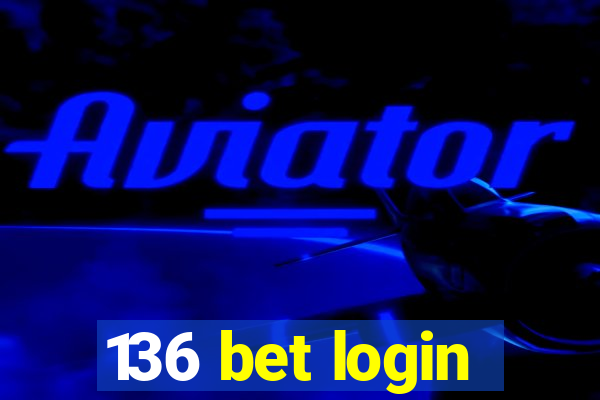 136 bet login